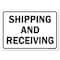 Signmission OSHA, 7" Height, Rigid Plastic, 10" x 7", Landscape, Shipping Receiving 2 OS-MISC-P-710-L-19514 - alternate 1